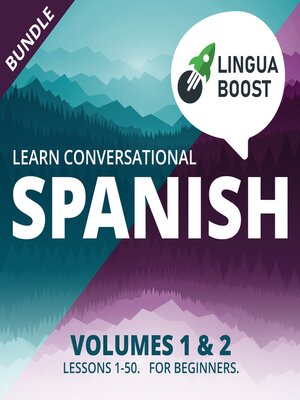cover image of Learn Conversational Spanish Volumes 1 & 2 Bundle